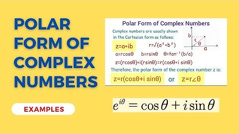 Polar form of complex numbers | de Moivre