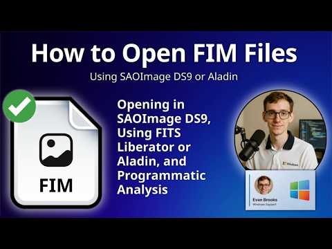 How to Open FIM Files (FITS Image)