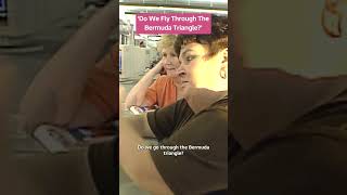 Passengers Worried About Flying Through The Bermuda Triangle