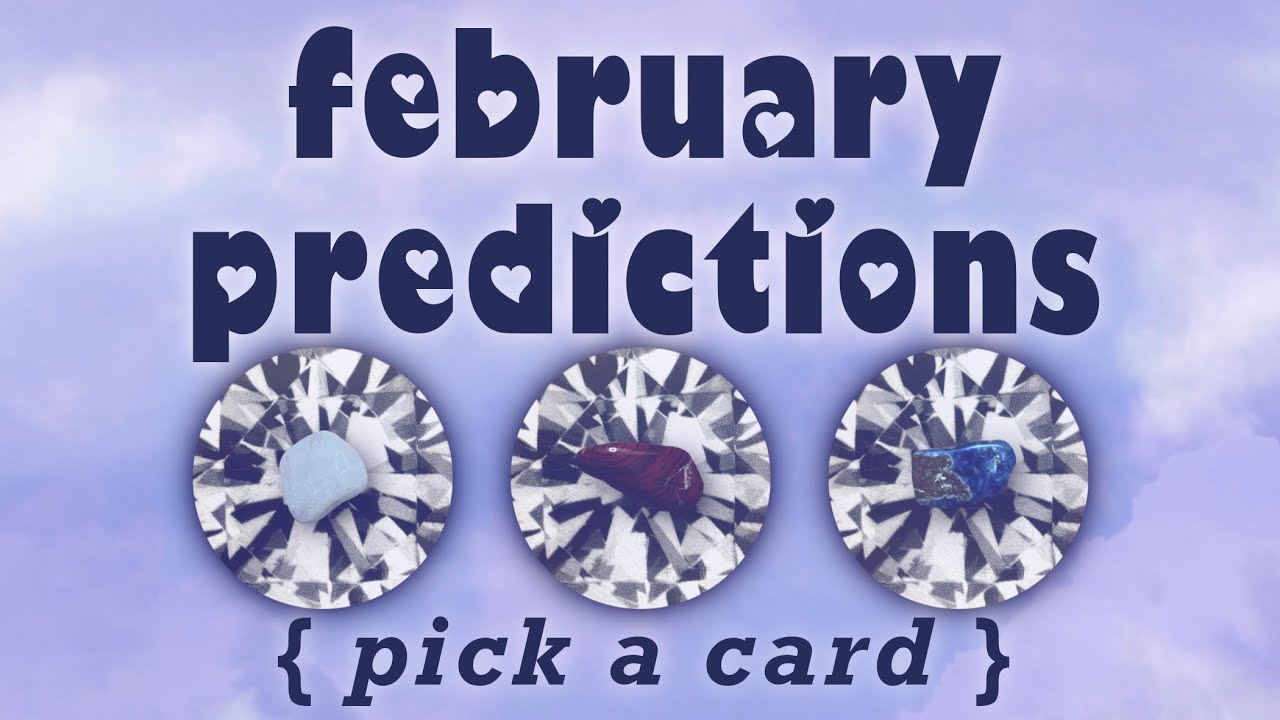 🔮💕February 2023 Predictions! 💕🔮 Your next month in love and career! PICK A CARD Timeless