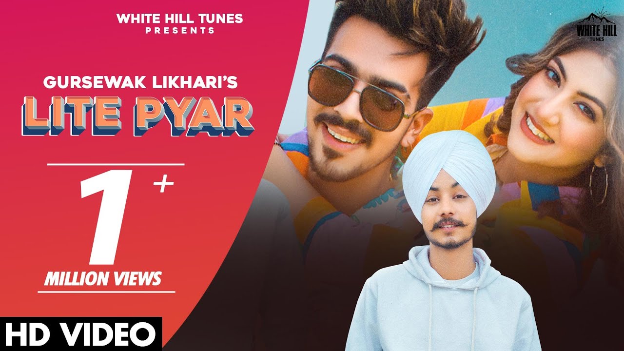 Lite Pyar (Official Video) Gursewak Likhari Ft. Mr & Mrs Narula | Latest Punjabi Songs 2021