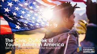 Gen Z's Take - Election Year Voter Roundtable