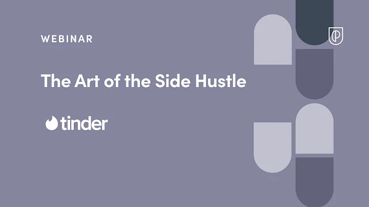 Webinar: The Art of the Side Hustle by Tinder Prod...