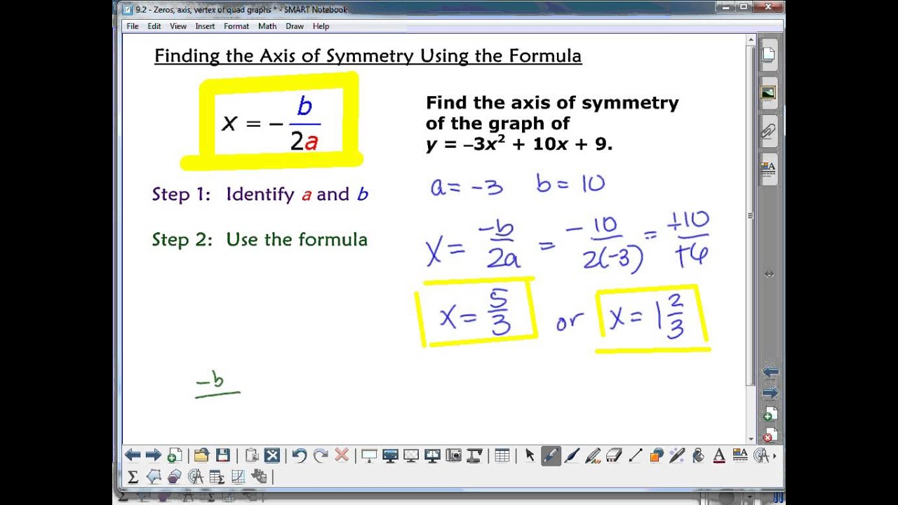 9.2 Finding zeros, axis of symmetry & vertex for quadratic ...