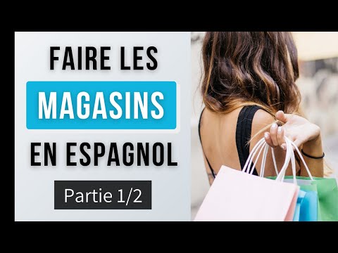 ACHETER EN ESPAGNOL pt.1 - Apprendre l'Espagnol - Phrases de Voyage #4