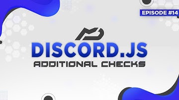 Discord.js Bot Tutorial - Additional Checks (Episode #14) | MenuDocs