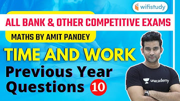 2:00 PM - All Bank & Other Exams | Maths by Amit Pandey | Time & Work (PYQ