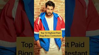 Top 10 Highest Paid Bigg Boss Contestants