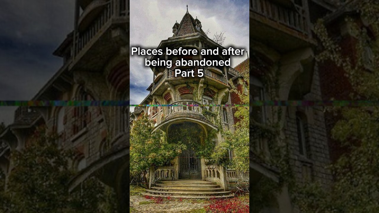Places before and after being abandoned, part 5 #abandoned #abandonedbuilding #beforandafter #2025
