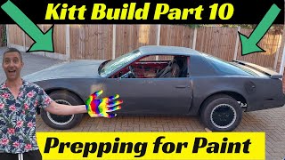 Kitt Build part 10 - Prepping for Paintwork