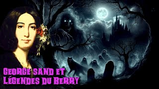 George Sand et légendes du Berry (S4-E10)