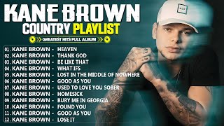 Download Lagu Kane Brown Greatest Hits Full Album 2026 🎧 Best Songs Of Kane Brown Playlist 2026 🤠 MP3
