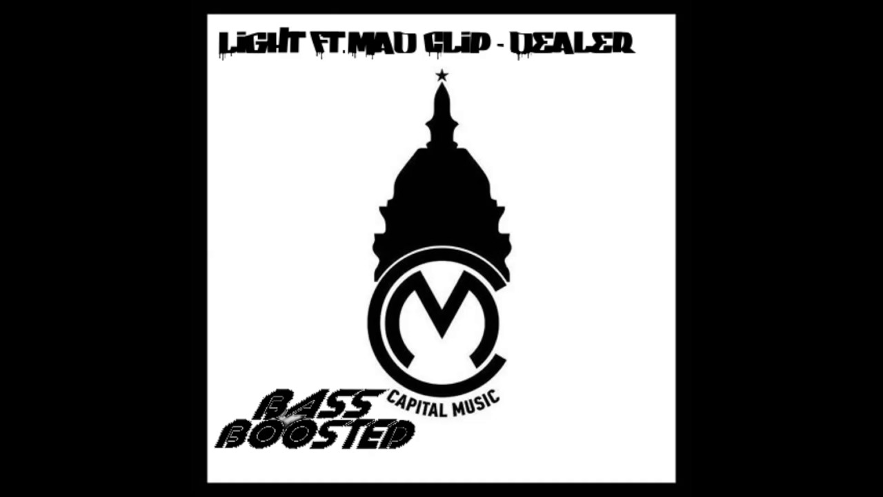 Ligt Ft.Mad Clip - Dealer [Bass Boosted]