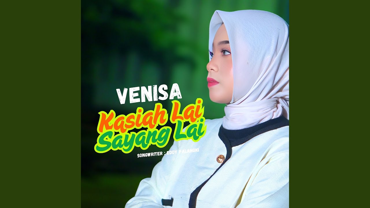 Kasiah Lai Sayang Lai