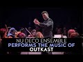 Capture de la vidéo Nu Deco Ensemble Performs The Music Of Outkast