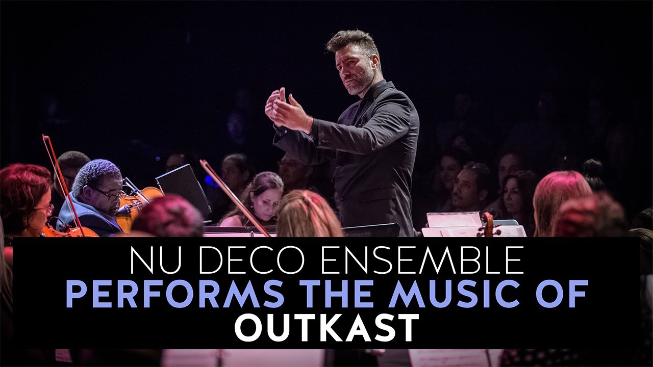 Nu Deco Ensemble Performs the Music of Outkast Nu Deco Ensemble Performs the Music of Outkast