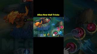 Alice New Wall Tricks Tutorial #mlbb #alice #tutorial #mobilelegends #mobilelegendsbangbang