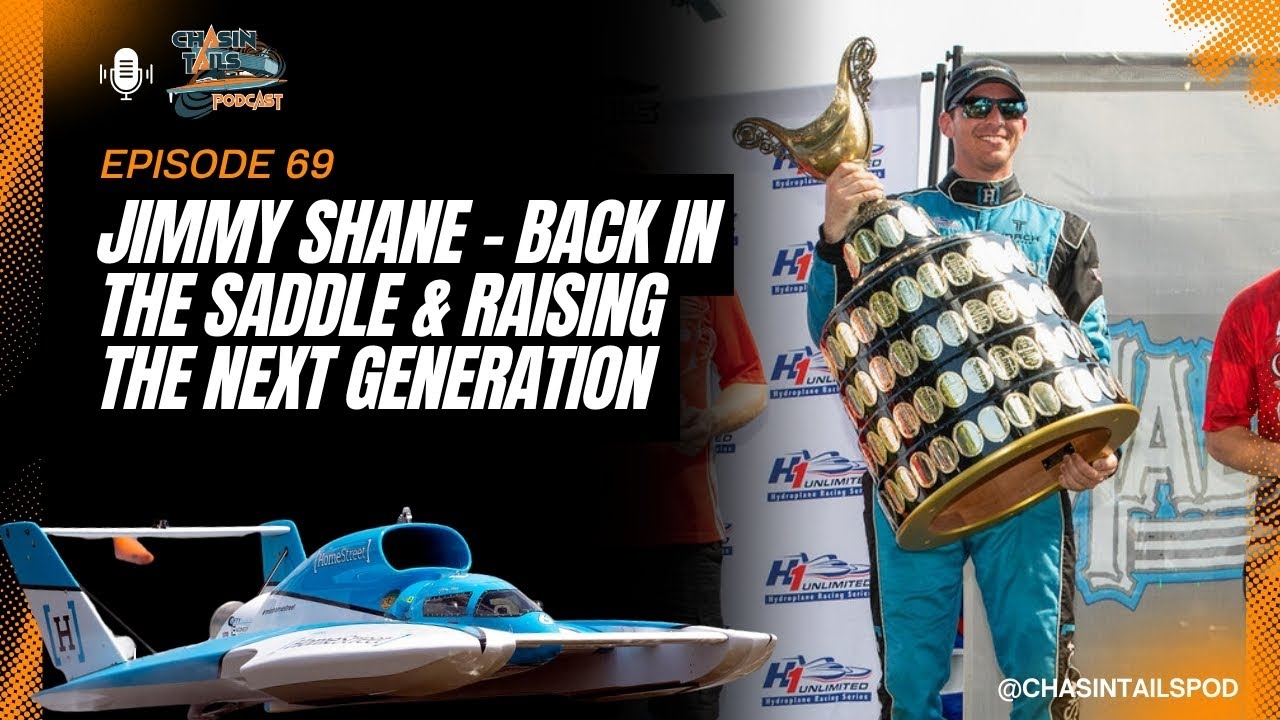 Inside Unlimited Racing: Jimmy Shane on Family, H1’s Future & the Next Generation EP|69 Chasin Tails