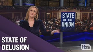 The State Of The Union Is Long February 6, 2019 Part 1 Full Frontal On Tbs
