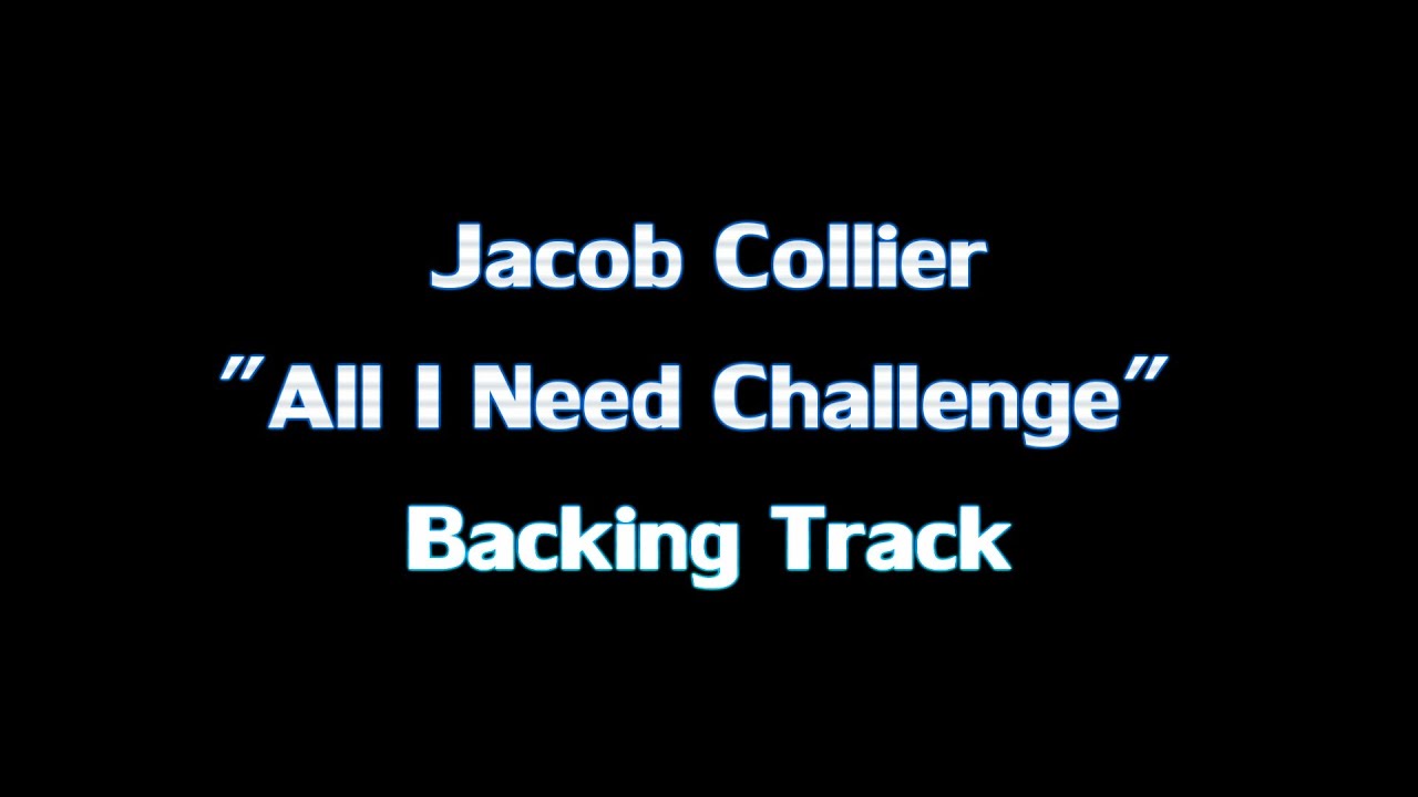 Jacob Collier - Backing Track  "All I Need" (Download original link below)