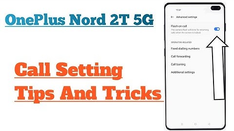 OnePlus Nord 2T 5G || How To Use All Call Setting Feature Explained