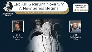 Pope Leo Xiii And Rerum Novarum Catholic Social Teaching Crash Course For Beginners