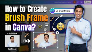 Brush Frame Design in Canva | Canva Frames Tutorial for Beginners screenshot 2