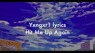 Watch Yxngxr1 Hit Me Up Again video
