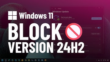 🚫 Windows 11: Block version 24H2 automatic install on 23H2 or 22H2