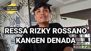 RESSA RIZKY BERHARAP HUBUNGANNYA DENGAN DENADA MEMBAIK SAAT MASUKIN BULAN RAMADHAN
