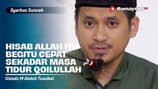 Syarhus Sunnah (43): Hisab Allah Begitu Cepat, seperti Masa Tidur Qailulah - Ust M Abduh Tuasikal
