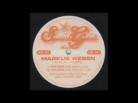 Alien — Markus Wesen A.K.A. Alien ‎– New Skool Acid (Minimal Mix) (2005)