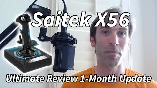 Saitek X56: One Month Later, Review Update (The Best Space Sim HOTAS?)