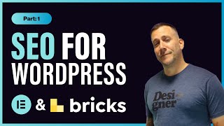 SEO for Elementor, Bricks, & WordPress (Part 1): HTML5 Semantic Tags