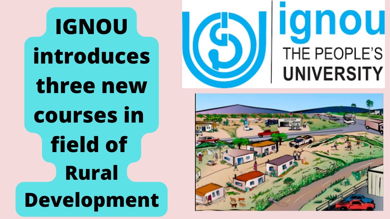 IGNOU introduces three new courses in field of Rural Development | IGNOU new course 2022 details