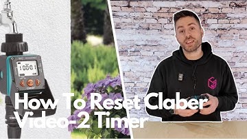 How To Reset Claber Video-2 Irrigation Timer