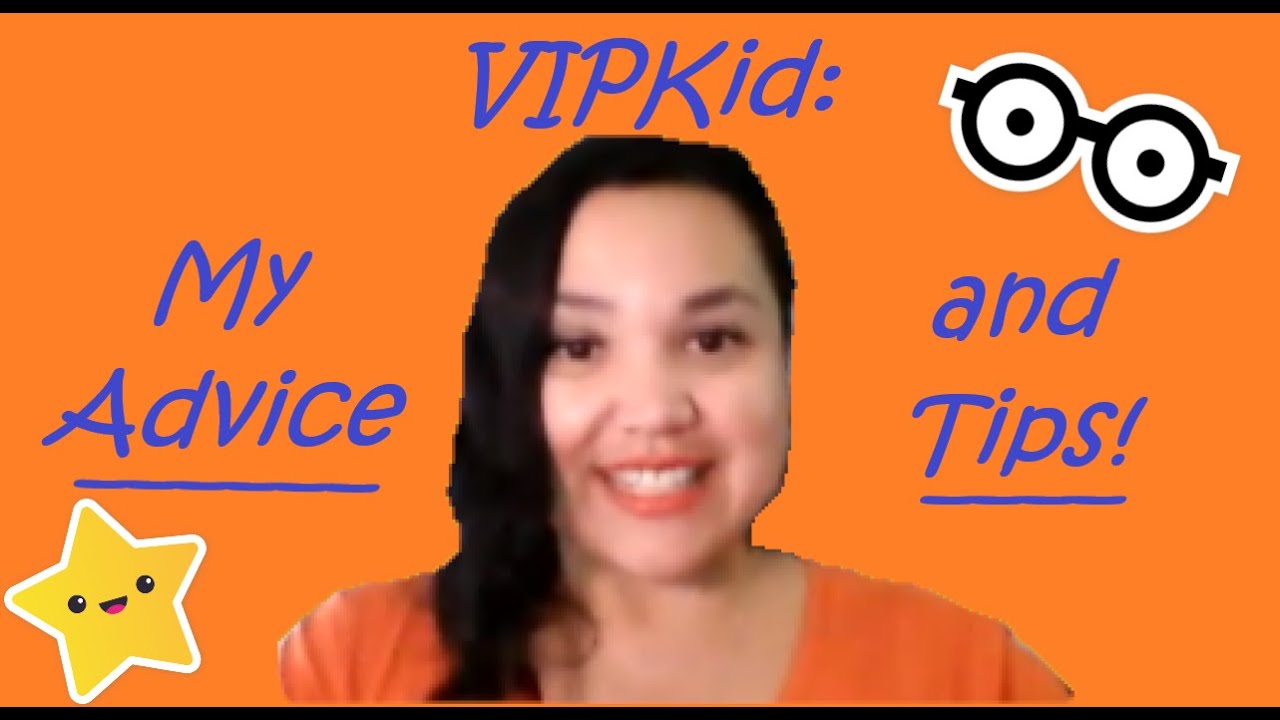 VIPKid: My advice and tips.