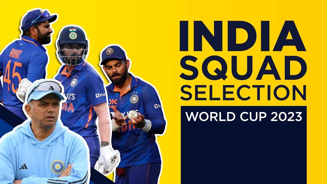 India's squad for ICC Men's Cricket World Cup 2023 announced