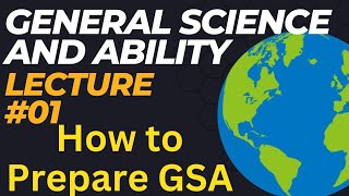 General Science and Ability || Lecture #01  How to Prepare GSA