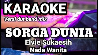 SURGA DUNIA - Evie Sukaesih | Karaoke dut band mix nada wanita | Lirik
