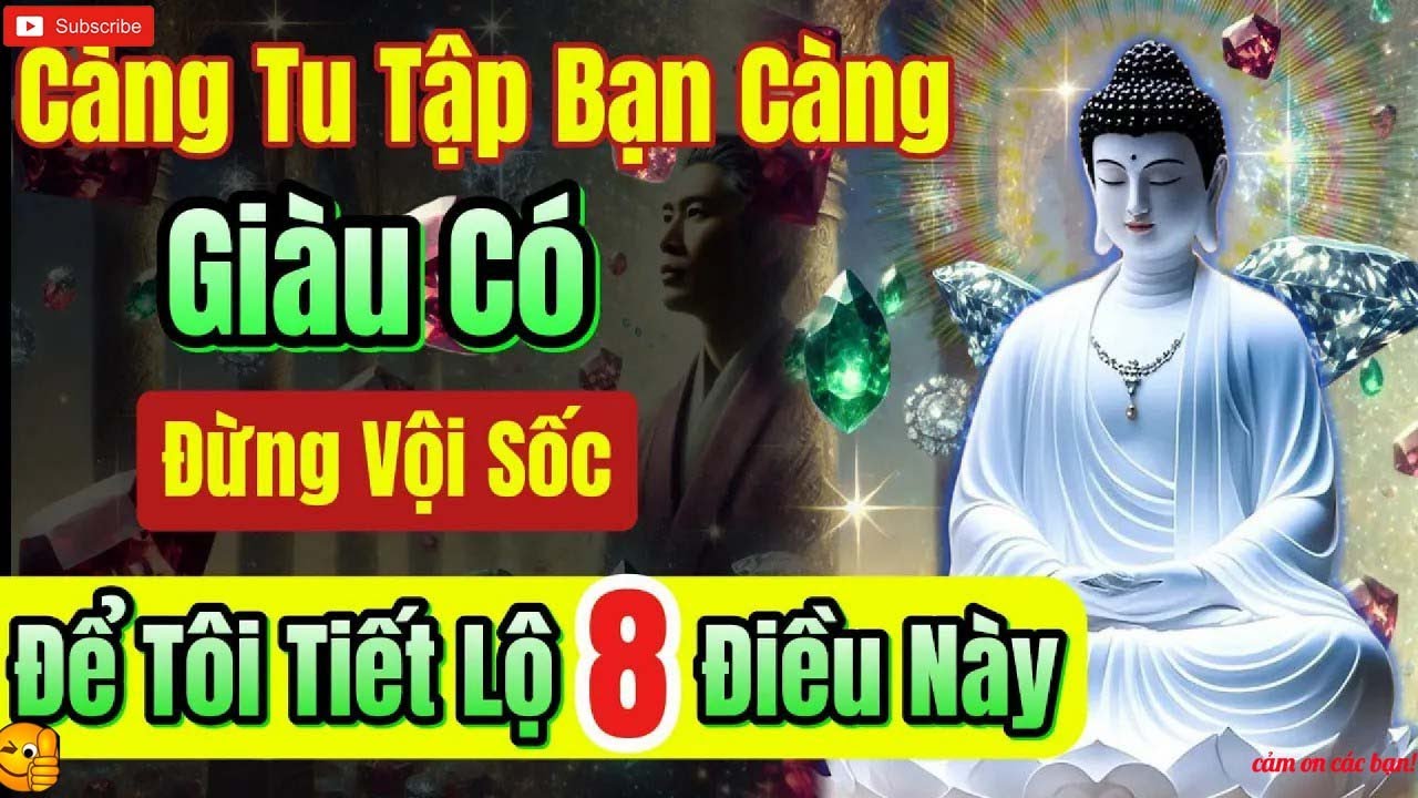 Bạn sắp giàu nhờ tu tập, đừng vội sốc, hãy nghe 8 điều này   Quán Trà Đời