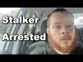 Creepy Stalker Arrested (Update)