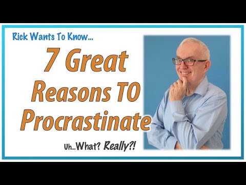 7 GREAT Reasons to Procrastinate thumbnail