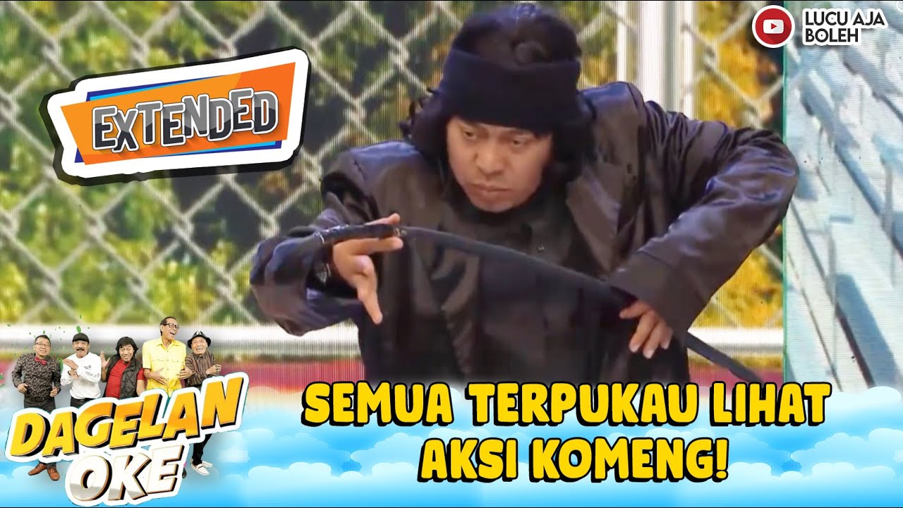 BENGKOKIN LINGGIS! SEMUA TERPUKAU LIHAT AKSI KOMENG! | DAGELAN OKE EXTEND EPS 40