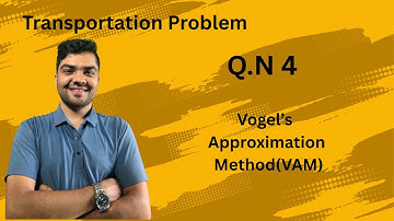 Transportation Problem QN 4 | Step-by-Step Solution with VAM (Operations Research / QT/DAM)