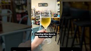 Best Wine Bars Near Asheville, NC #asheville #northcarolina