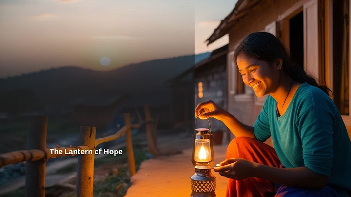 The Lantern of Hope: How Small Acts of Kindness Can Light the Way
