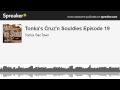 Tonkas cruzn souldies episode 19 made with spreaker