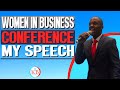 Women In Business Conference- My Speech