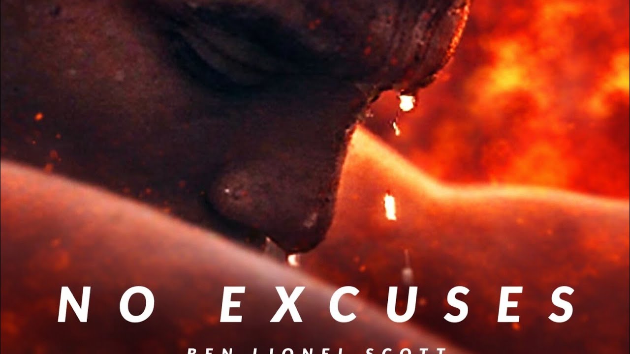 NO EXCUSES – The Best Motivational Video to Change Your Life